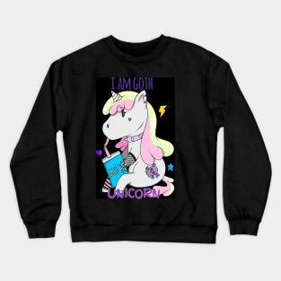 I am goth unicorn Crewneck Sweatshirt